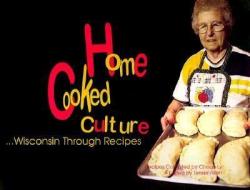 Home Cooked Culture: Wisconsin Through Recipes edito da UNIV OF WISCONSIN PR
