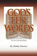 God's Ten Words di Buddy Hanson edito da HANSON GROUP