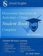 Smart English - Discussion Questions & Activities - China: Student Book Complete di Andy Smart edito da Andy Smart