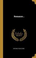 Romanzo... di Antonio Fogazzaro edito da WENTWORTH PR