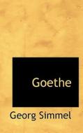 Goethe di Georg Simmel edito da Bibliolife