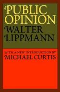 Public Opinion di Walter Lippmann edito da Taylor & Francis Ltd