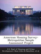 American Housing Survey-metropolitan Sample Assessment Project edito da Bibliogov