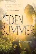 Eden Summer di Liz Flanagan edito da DAVID FICKLING BOOKS
