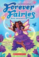Nova Shimmers (Forever Fairies #2) di Maddy Mara edito da SCHOLASTIC