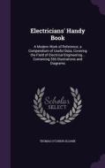 Electricians' Handy Book di Thomas O'Conor Sloane edito da Palala Press