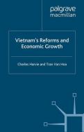 Vietnam's Reforms and Economic Growth di C. Harvie, T. Van Hoa, Tran Van Hoa edito da Palgrave Macmillan UK