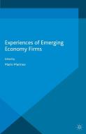 Experiences of Emerging Economy Firms di Marin Marinov edito da Palgrave Macmillan