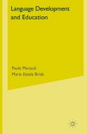 Language Development and Education di Maria Brisk, Paula Menyuk edito da Palgrave USA