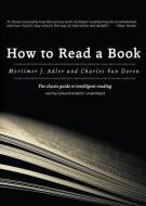 How to Read a Book: The Classic Guide to Intelligent Reading di Mortimer Jerome Adler, Charles Van Doren edito da Blackstone Audiobooks