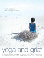 Yoga and Grief di Gloria Drayer, Kathleen Doherty edito da Balboa Press