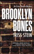 Brooklyn Bones: An Erica Donato Mystery di Triss Stein edito da POISONED PEN PR