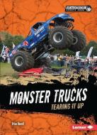 Monster Trucks: Tearing It Up di Brian Howell edito da LERNER PUB GROUP
