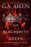 The Blacksmith Queen di G.A. Aiken edito da Kensington Publishing