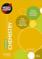 Need to Know: Higher Chemistry di John Anderson edito da Hodder Education