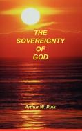 Sovereignty of God di Arthur W. Pink edito da Sovereign Grace Publishers Inc.