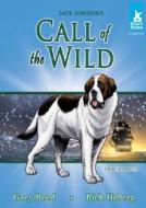 Call of the Wild: Dognapped di Jack London edito da Magic Wagon