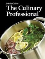 The Culinary Professional Study Guide di Joan E. Lewis edito da Goodheart-Wilcox Publisher