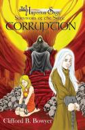 Corruption (The Imperium Saga di Clifford B Bowyer edito da Silver Leaf Books