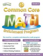 Common Core Math Enrichment Program Grade 2 di Alex A. Lluch edito da W S Pub Group