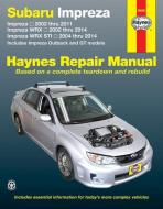 Subaru Impreza & Wrx Automotive Repair Manual di Editors Of Haynes Manuals edito da Haynes Publishing