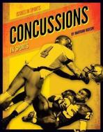Concussions in Sports di Maryann Hudson edito da SPORTSZONE