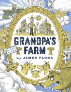 Grandpa's Farm: 5th Edition di James Flora edito da FERAL HOUSE