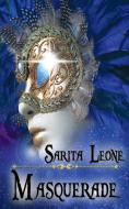 Masquerade di Sarita Leone edito da The Wild Rose Press