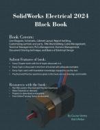 SolidWorks Electrical 2024 Black Book di Gaurav Verma, Matt Weber edito da CADCAMCAE Works