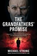 The Grandfathers' Promise di Michael Strong edito da Booklocker.com, Inc.