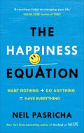 The Happiness Equation di Neil Pasricha edito da Random House UK Ltd