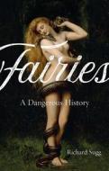 Fairies di Richard Sugg edito da Reaktion Books
