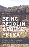Being Bedouin Around Petra di Mikkel Bille edito da Berghahn Books