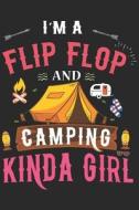 I'm a Camping and Flip Flop Kinda Girl: Camping Journal Lined Paper di Happytails Stationary edito da INDEPENDENTLY PUBLISHED