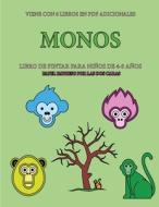 Libro de pintar para niños de 4-5 años (Monos) di Isabella Martinez edito da Best Activity Books for Kids