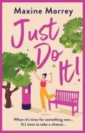 Just Do It di Maxine Morrey edito da BOLDWOOD BOOKS LTD