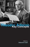 Theodor Adorno di Deborah Cook edito da Taylor & Francis Ltd