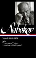 Nabokov: Novels 1969-74 di Vladimir Nabokov edito da Library of America