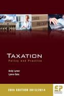 Taxation: Policy and Practice (2013/14 20th Edition) di Andy Lymer, Lynne Oats edito da FISCAL PUBN