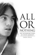 All Or Nothing di Simon Spence edito da Omnibus Press