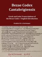 Greek and Latin Transcript of Bezae Codex [Beza Codex, Codex Bezae, Codex Beza] di Fredric H. A. Scrivener edito da Independently Published