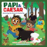 Papi and Caesar di Michael Ervin III, Ashia Ervin edito da Papi and Caesar Explorations
