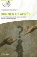 Donner Et Apres... di 9782817801216 edito da Springer