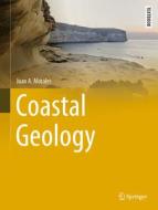 Coastal Geology di Juan A. Morales edito da Springer International Publishing