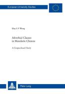 Adverbial Clauses in Mandarin Chinese di May L-Y Wong edito da Lang, Peter