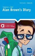 Alan Brown's Diary. Lektüre + Delta Augmented di Frederick L. Wolf edito da Klett Sprachen GmbH