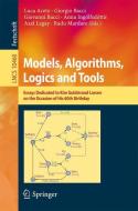 Models, Algorithms, Logics and Tools edito da Springer International Publishing