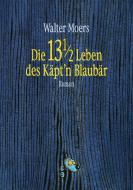 Die 13 1/2 Leben des Käpt'n Blaubär di Walter Moers edito da Penguin Verlag