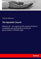 The Apostolic Church di Thomas Witherow edito da hansebooks