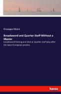 Broadsword and Quarter-Staff Without a Master di Giuseppe Riboni edito da hansebooks